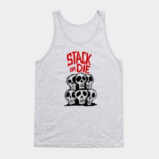 Stack or Die II Tank Top